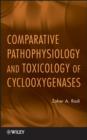 Comparative Pathophysiology and Toxicology of Cyclooxygenases - eBook
