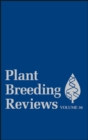 Plant Breeding Reviews, Volume 36 - eBook