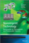 Nanoimprint Technology : Nanotransfer for Thermoplastic and Photocurable Polymers - Book