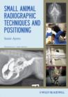 Small Animal Radiographic Techniques and Positioning - eBook