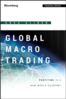 Global Macro Trading : Profiting in a New World Economy - Book