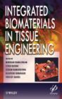 Integrated Biomaterials in Tissue Engineering - eBook