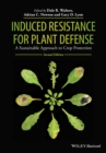 Induced Resistance for Plant Defense : A Sustainable Approach to Crop Protection - Book