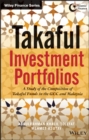 Takaful Investment Portfolios : A Study of the Composition of Takaful Funds in the GCC and Malaysia - Book