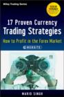 17 Proven Currency Trading Strategies : How to Profit in the Forex Market - eBook