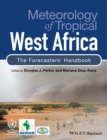 Meteorology of Tropical West Africa : The Forecasters' Handbook - Book