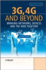 3G, 4G and Beyond : Bringing Networks, Devices and the Web Together - eBook