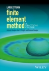 Large Strain Finite Element Method : A Practical Course - Book