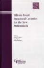 Silicon-Based Structural Ceramics for the New Millennium - eBook