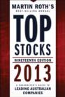 Top Stocks 2013 : A Sharebuyer's Guide to Leading Australian Companies - Book