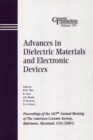 Advances in Dielectric Materials and Electronic Devices : Proceedings of the 107th Annual Meeting of The American Ceramic Society, Baltimore, Maryland, USA 2005 - eBook