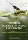 Chemical Ecology of Insect Parasitoids - Book