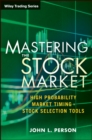 Mastering the Stock Market : High Probability Market Timing and Stock Selection Tools - eBook