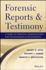 Forensic Reports and Testimony : A Guide to Effective Communication for Psychologists and Psychiatrists - eBook
