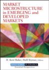 Market Microstructure in Emerging and Developed Markets : Price Discovery, Information Flows, and Transaction Costs - eBook