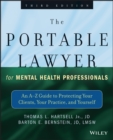 The Portable Lawyer for Mental Health Professionals : An A-Z Guide to Protecting Your Clients, Your Practice, and Yourself - eBook