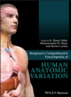 Bergman's Comprehensive Encyclopedia of Human Anatomic Variation - Book