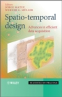 Spatio-temporal Design : Advances in Efficient Data Acquisition - eBook