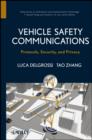 Vehicle Safety Communications : Protocols, Security, and Privacy - eBook