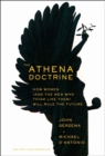 The Athena Doctrine : How Women (and the Men Who Think Like Them) Will Rule the Future - Book