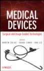 Medical Devices : Surgical and Image-Guided Technologies - eBook