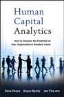 Human Capital Analytics : How to Harness the Potential of Your Organization's Greatest Asset - Book