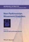 Non-Parkinsonian Movement Disorders - Book