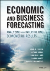 Economic and Business Forecasting : Analyzing and Interpreting Econometric Results - Book