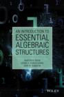 An Introduction to Essential Algebraic Structures - eBook