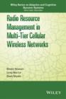 Radio Resource Management in Multi-Tier Cellular Wireless Networks - Book