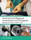 Small Animal Regional Anesthesia and Analgesia - eBook