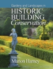 Gardens and Landscapes in Historic Building Conservation - Book