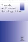 Towards an Economic Sociology of Law - Book