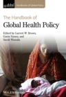 The Handbook of Global Health Policy - eBook
