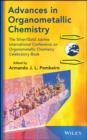 Advances in Organometallic Chemistry and Catalysis : The Silver / Gold Jubilee International Conference on Organometallic Chemistry Celebratory Book - Book