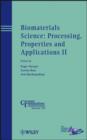 Biomaterials Science: Processing, Properties and Applications II - eBook