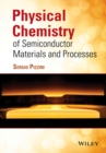 Physical Chemistry of Semiconductor Materials and Processes - Book