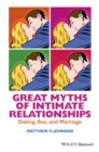 Great Myths of Intimate Relationships : Dating, Sex, and Marriage - eBook