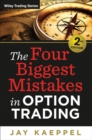 The Four Biggest Mistakes in Option Trading - eBook