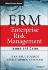 ERM - Enterprise Risk Management : Issues and Cases - eBook