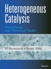 Heterogeneous Catalysis : Experimental and Theoretical Studies - Book