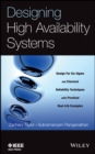 Designing High Availability Systems : DFSS and Classical Reliability Techniques with Practical Real Life Examples - Book