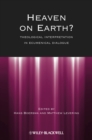 Heaven on Earth? : Theological Interpretation in Ecumenical Dialogue - eBook