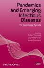 Pandemics and Emerging Infectious Diseases : The Sociological Agenda - Book