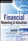 Financial Modeling and Valuation : A Practical Guide to Investment Banking and Private Equity - Book