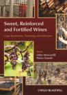 Sweet, Reinforced and Fortified Wines : Grape Biochemistry, Technology and Vinification - eBook