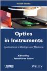 Optics in Instruments : Applications in Biology and Medicine - eBook