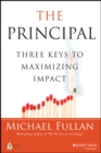 The Principal : Three Keys to Maximizing Impact - Book