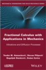 Fractional Calculus with Applications in Mechanics : Vibrations and Diffusion Processes - eBook