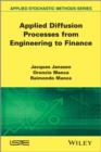 Applied Diffusion Processes from Engineering to Finance - eBook